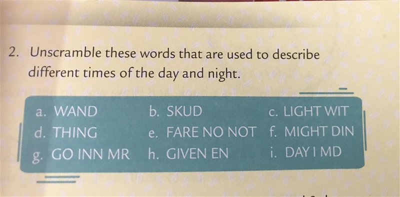 Unscramble these words that are used to describe different times of day and night-example-1