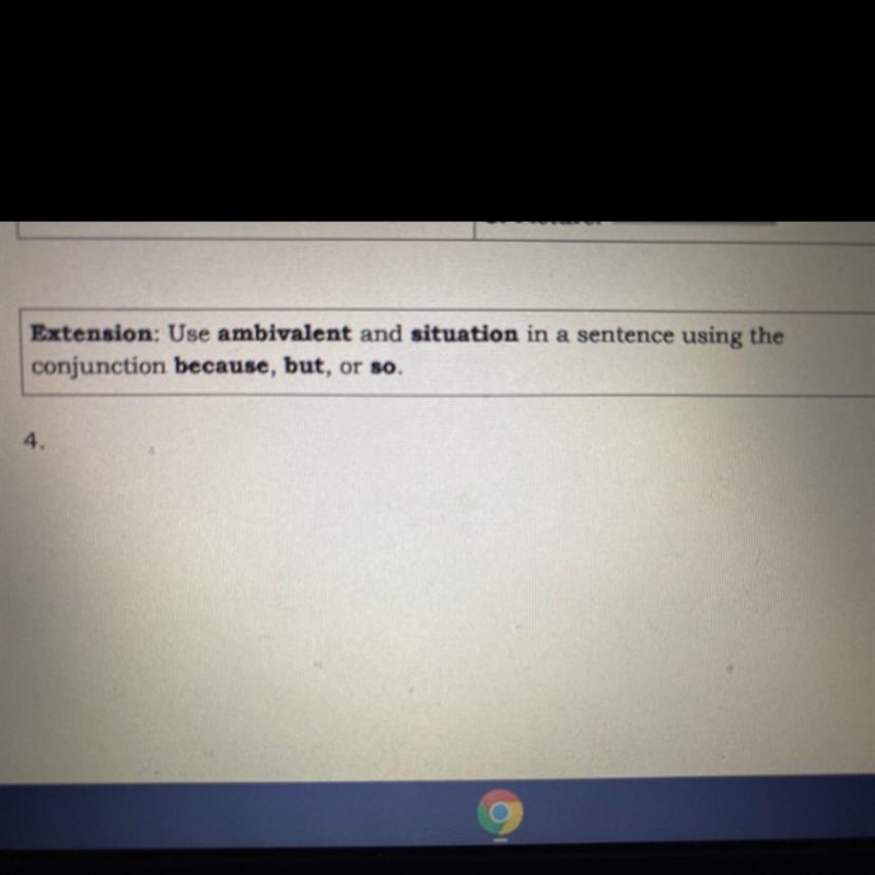 I need a sentence with the word ambivalent and situation and use a conjunction because-example-1