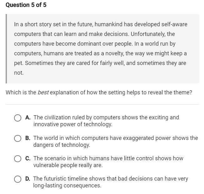 Which is the best explanation of how the setting helps reveal the theme-example-1