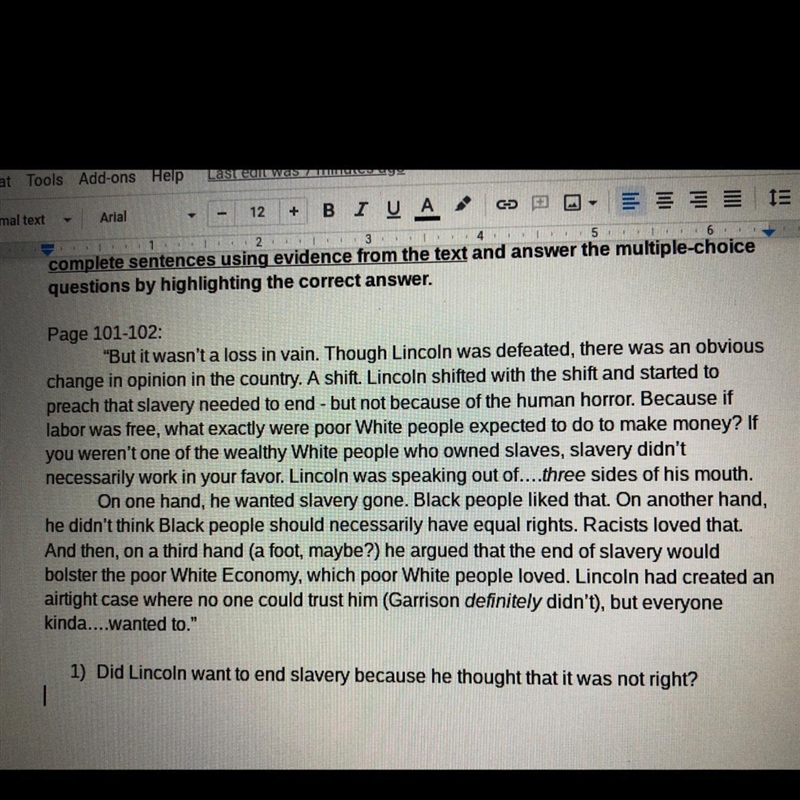 Did Abraham Lincoln want to end slavery because he thought it was not right?-example-1