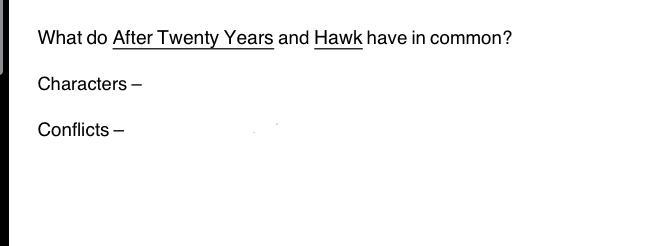 What do After Twenty Years and Hawk have in common????-example-1