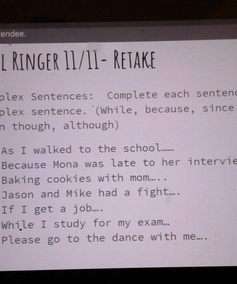 Can u please help me finish the sentence to make it a complex sentence for each number-example-1