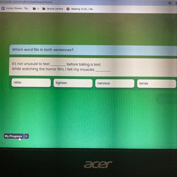 Which word fits in both sentences? It's not unusual to feel before taking a test. While-example-1