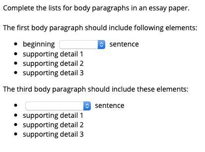 Complete the lists for body paragraphs in an essay paper.-example-1