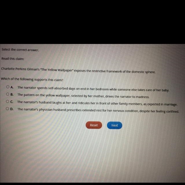 Select the correct answer. Read this claim: Charlotte Perkins Gilman's "The Yellow-example-1