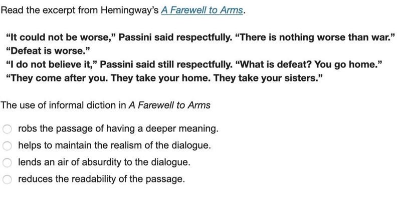 Read the excerpt from Hemingway’s A Farewell to Arms. “It could not be worse,” Passini-example-1