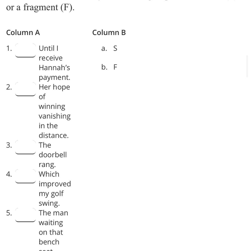 Identify each word group as a sentence or a fragment please-example-1