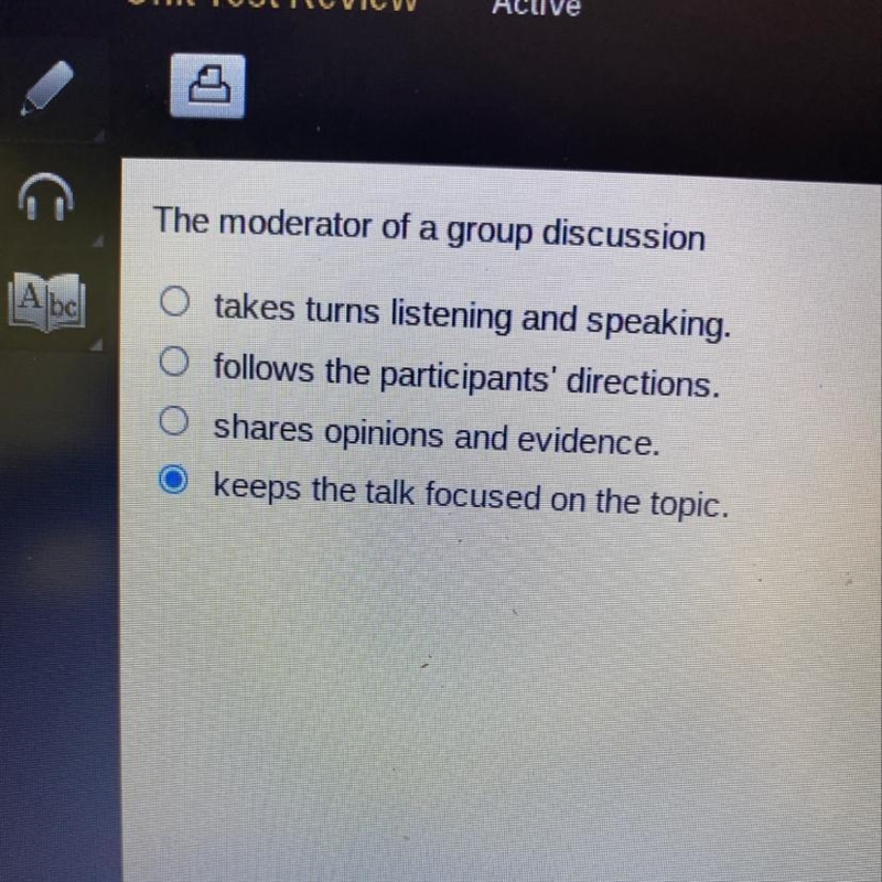 The moderator of a group discussion takes turns listening and speaking. follows the-example-1