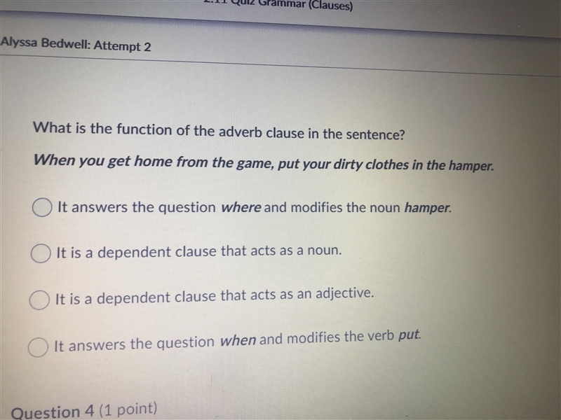 What is the function of the adverb clause in the sentence When you get home from the-example-1