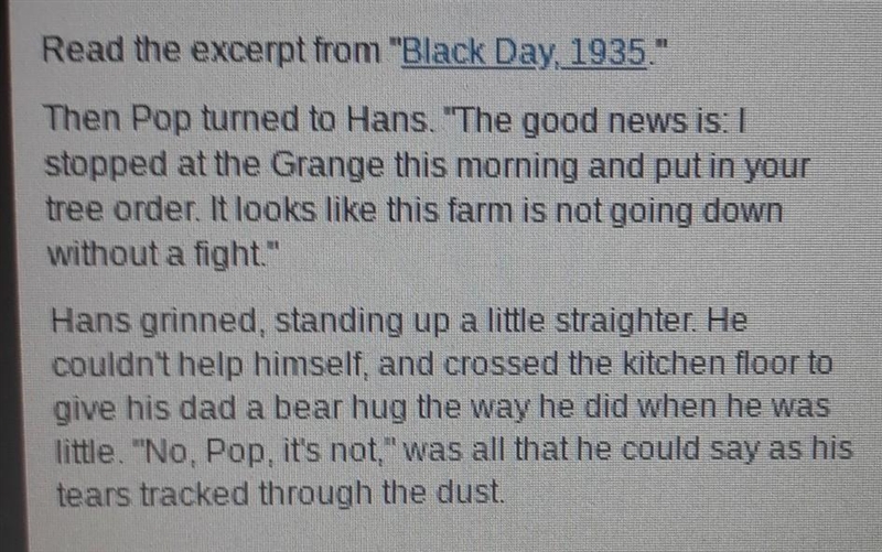 Hans responds to his father's news with O humor. . O sadness O frustration, O joy-example-1