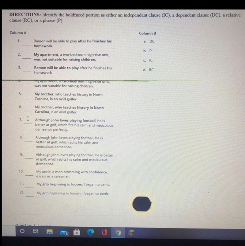 Identify the boldfaced portion as either an independent clause (IC), a dependent clause-example-1