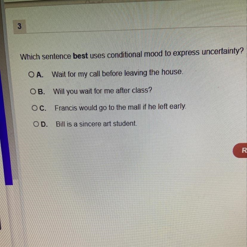 Which sentence best uses conditional mood to express uncertainty-example-1