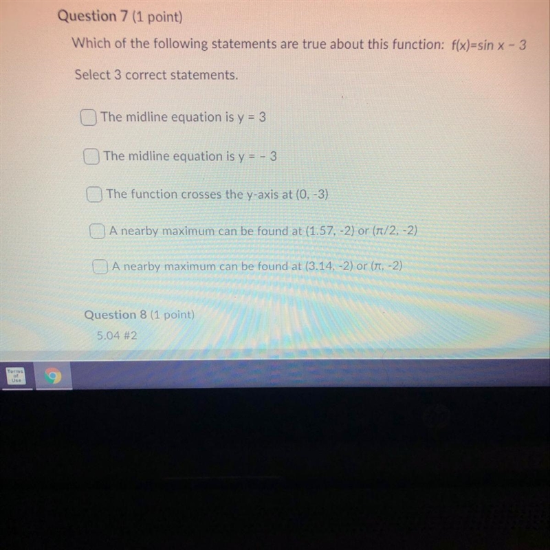 Which of the following statements are true about this function: f(x)=sin x - 3 Select-example-1