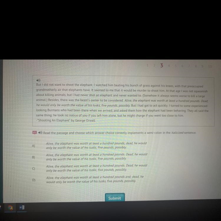 Read the passage and choose which answer choice correctly implements as a semicolon-example-1