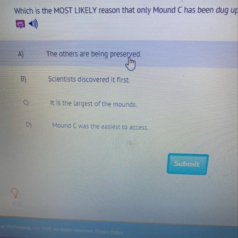 What is the most likely reason that only mound c has been dug up???-example-1