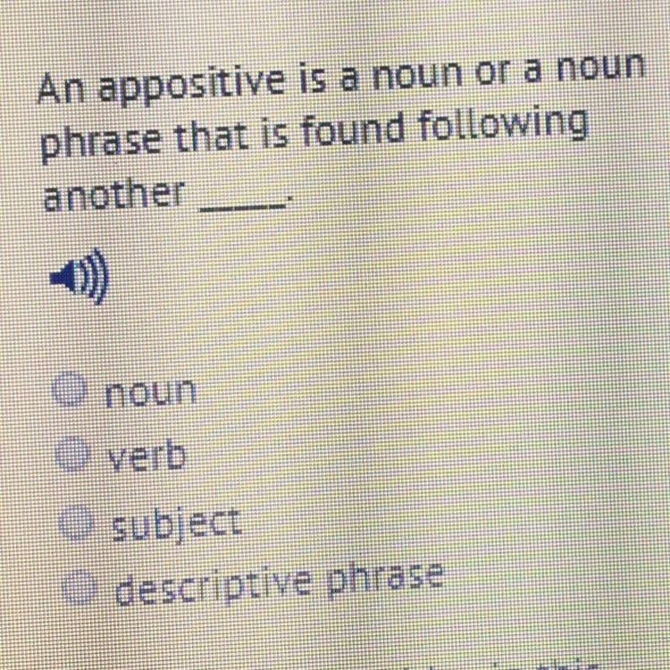 An appositive is a noun or a noun phrase that is found following another-example-1