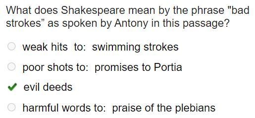 What does Shakespeare mean by the phrase "bad strokes” as spoken by Antony in-example-1