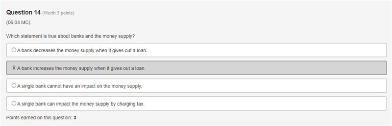 Which statement is true about banks and the money supply? A bank decreases the money-example-1