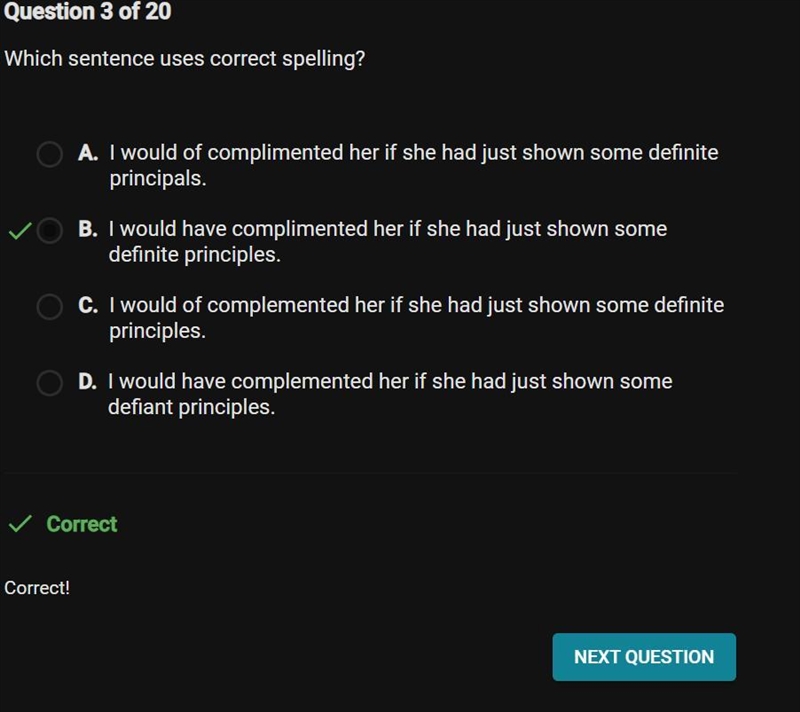 Which sentence uses correct spelling? A. I would have complemented her if she had-example-1