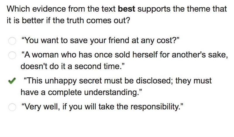 Which evidence from the text best supports the theme that it is better if the truth-example-1