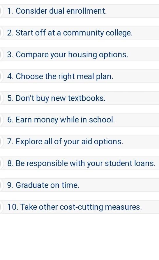 What are 6 ways to reduce college cost ?-example-1