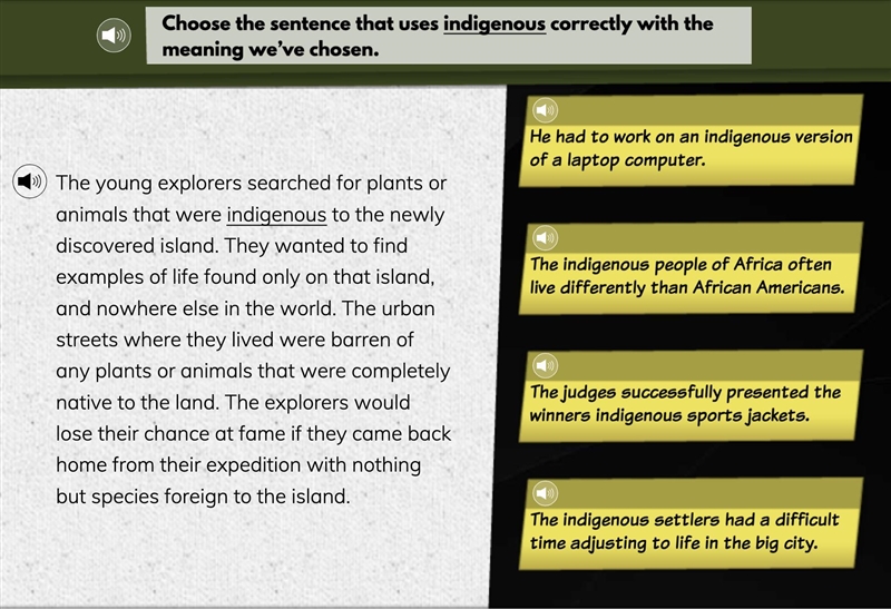 Choose the sentence that uses indigenous correctly with the meaning we’ve chosen (PLEASE-example-1