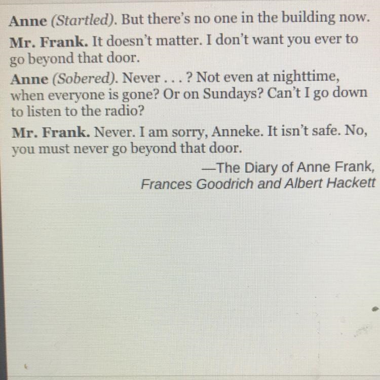 How does Anne feel about her situation? A. Anne seems to be frustrated that she cannot-example-1