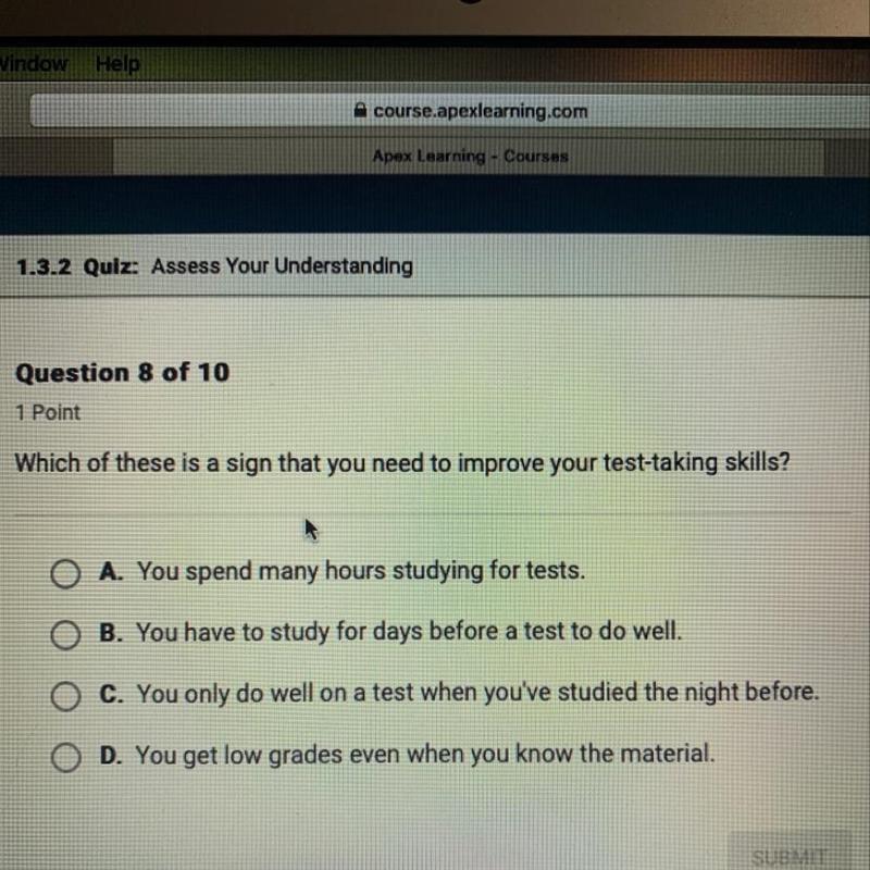 Which of these is a sign that you need to improve your test-taking skills?-example-1