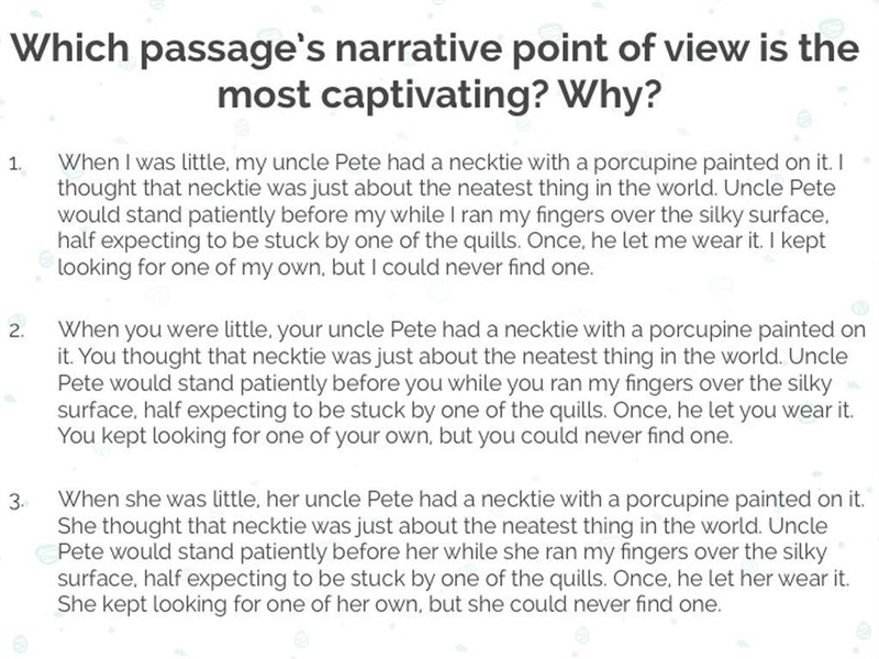 Which passage's narrative point of view is the most captivating? Why? Explain in three-example-1