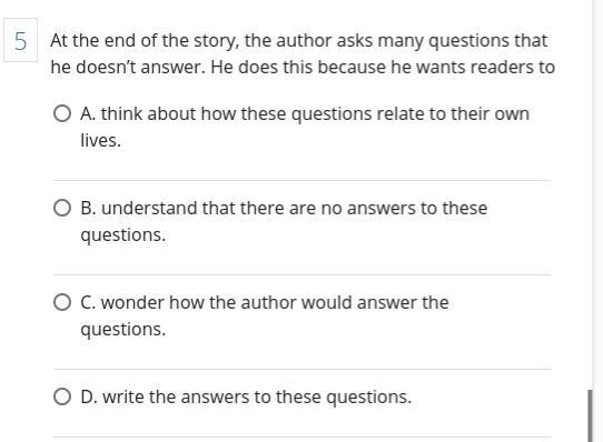 At the end of the story, the author asks many questions that he doesn’t answer. He-example-1