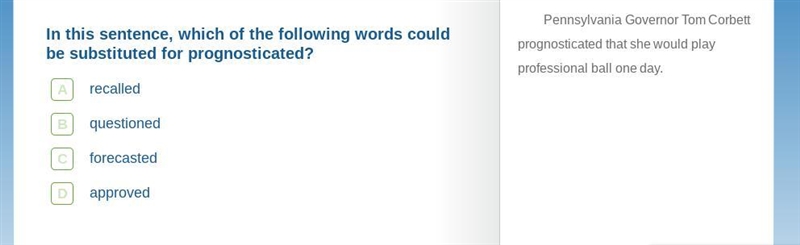 In this sentence which of the following words could be substituted for proniociseade-example-1