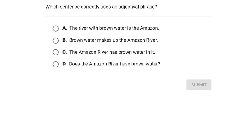 Which sentence correctly uses an adjectival phrase?-example-1