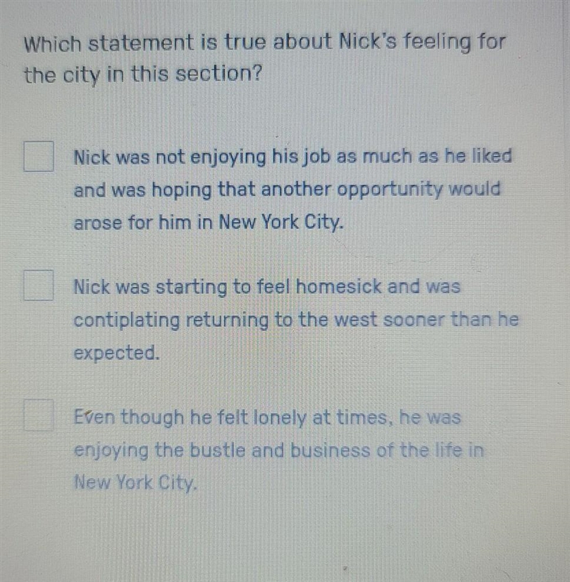 Which statement is true about Nick's feeling for the city in this section?​-example-1