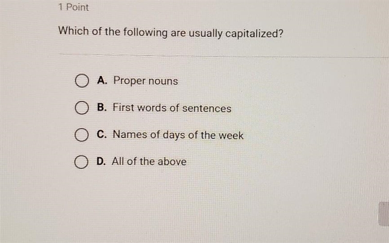 Which of the following are usually capitalized? A. Proper nouns. B. First words of-example-1