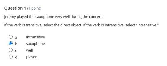 Read each sentence and select the direct object if the verb is transitive. Select-example-1