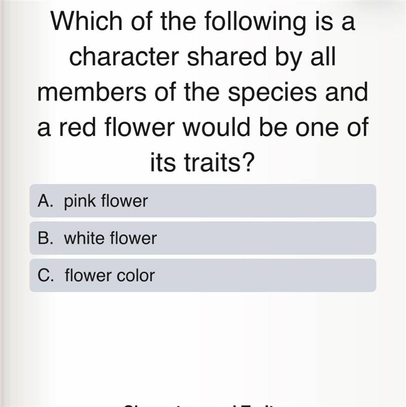 Which of the following is a character shared by all members of the species and a red-example-1