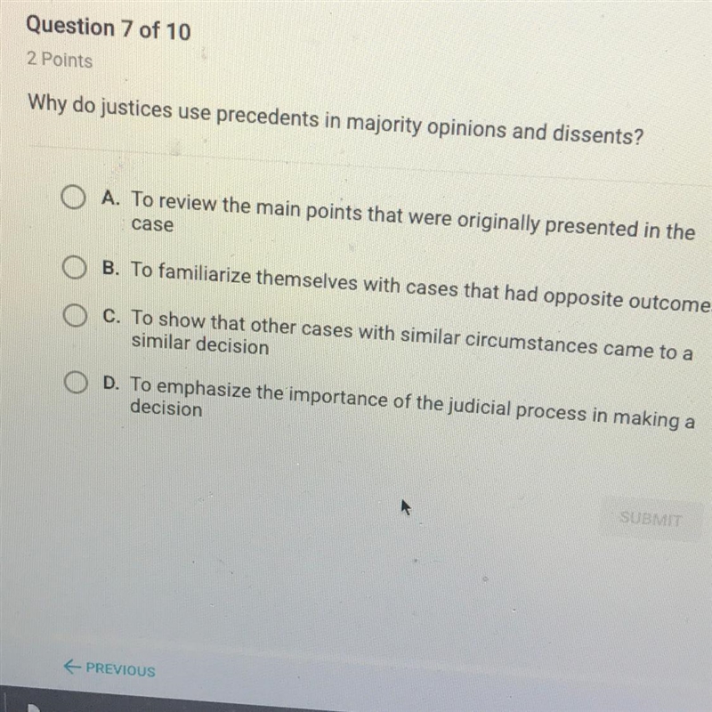 Why do justices use precedents in majority opinions and dissents?-example-1