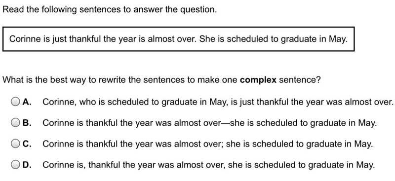 What is the best way to rewrite the sentences to make one complex sentence ?-example-1