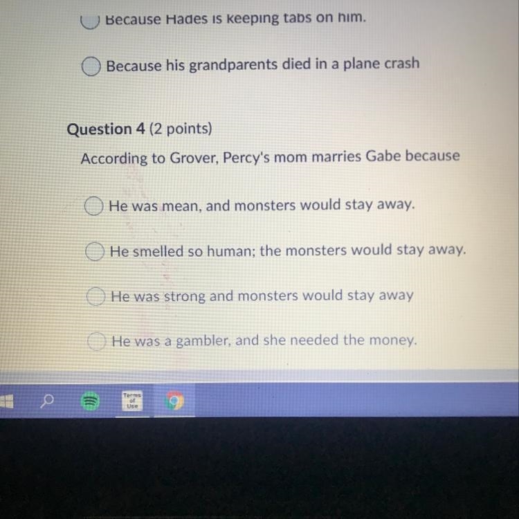 Question 4 (2 points) According to Grover, Percy's mom marries Gabe because-example-1