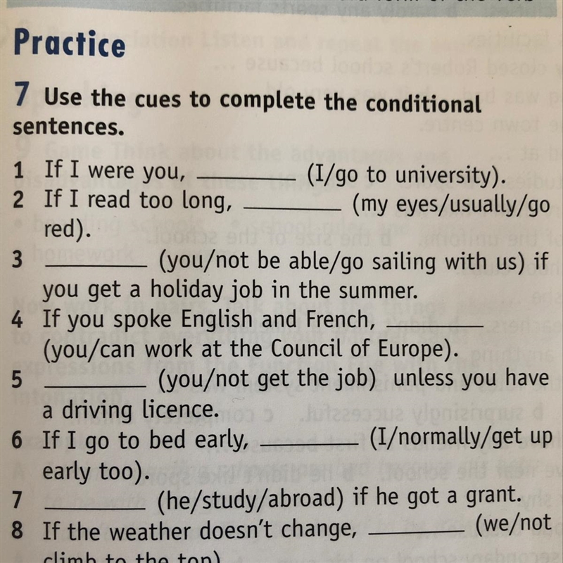 Use the cues to complete the conditional sentences-example-1