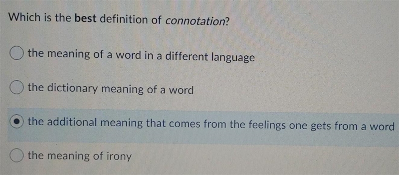 Choose the answer. Which is the best definition of connotation?​-example-1