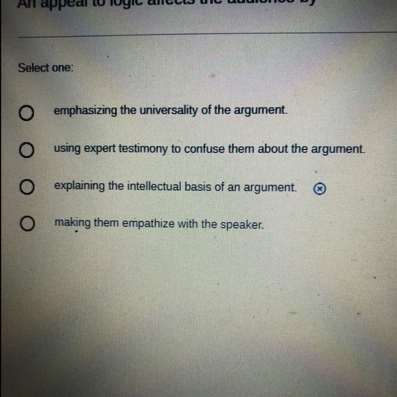 An appeal to logic affects the audience by Which one is correct ?-example-1