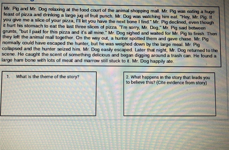 Please write in complete sentences. (Theme- a lesson or message in the story)-example-1