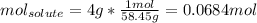 mol_(solute)=4g*(1mol)/(58.45g) =0.0684mol