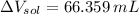 \Delta V_(sol) = 66.359\,mL