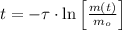 t = -\tau \cdot \ln \left[(m(t))/(m_(o)) \right]