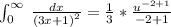 \int _0^(\infty )\:(dx)/(\left(3x+1\right)^2)=(1)/(3)*(u^(-2+1))/(-2+1)