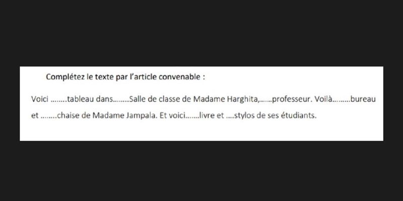 Complétez le texte par l'article convenable : Voici ........tableau dans......Salle-example-1