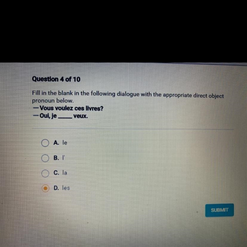 Question 4 of 10 Fill in the blank in the following dialogue with the appropriate-example-1