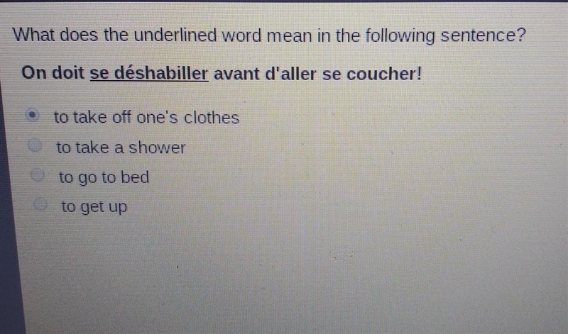 What does the underlined word mean in the following sentence? On doit se déshabiller-example-1